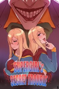 Supergirl’s Secret Trouble